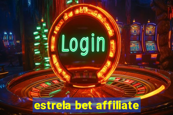 estrela bet affiliate